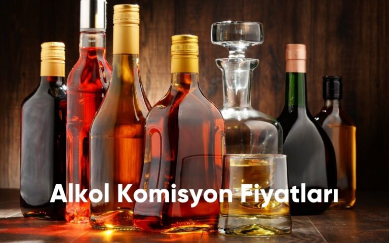 Alkol Komisyon Fiyatları