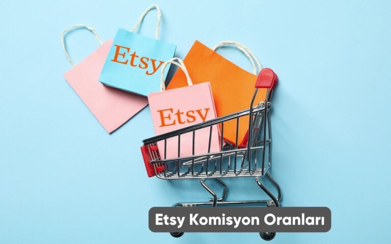 Etsy Komisyon Oranları